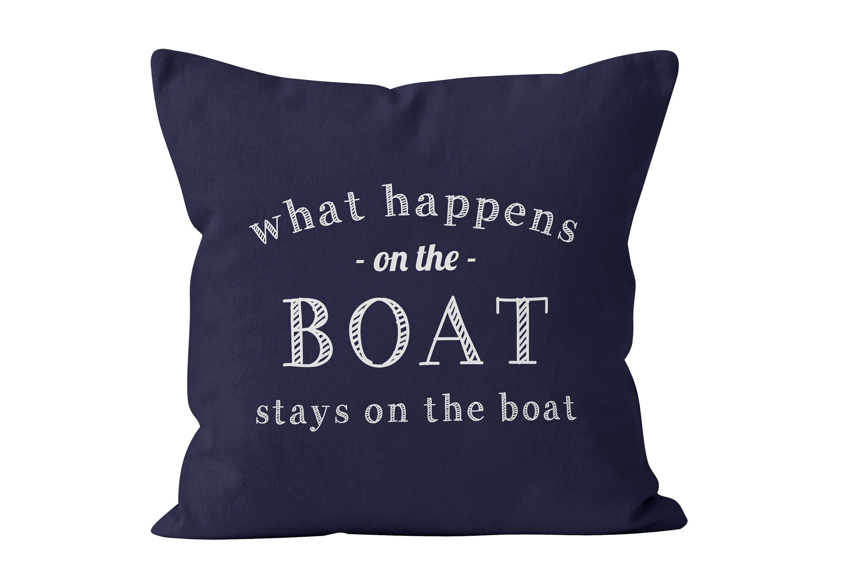 45 colors Nautical Pillow Cover What Happens On The Boat