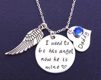 I used to be his angel now he is mine Necklace - Memorial Jewelry - Guardian Angel - Daddy Loss - Bereavement Gift - Keepsake Jewelry