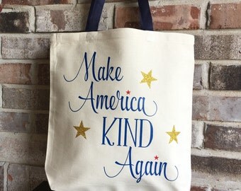 Make America Kind Canvas Tote Bag - Reusable Grocery Bag - Back to School - Positive Quote - Kindness Matters - Inspirational Quote - Resist