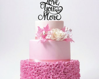Love you more Wedding Cake Topper with your date / ST014