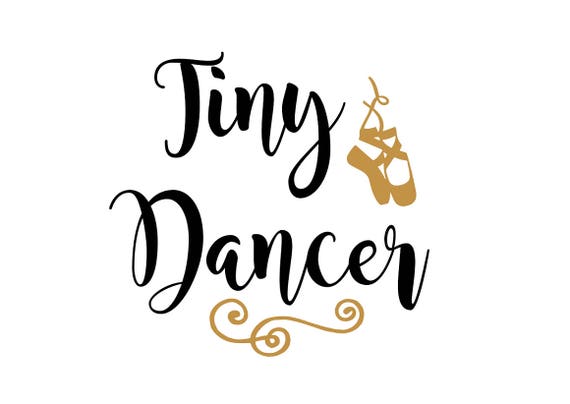 Download Tiny Dancer SVG File, ballet svg, dance svg, girly girl svg, make up svg, little girl svg ...