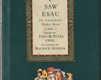 I Saw Esau The Schoolchild's Pocket Book – First U.S. Edition - Iona and Peter Opie, editors - Maurice Sendak - 1992 - Vintage Kids Book