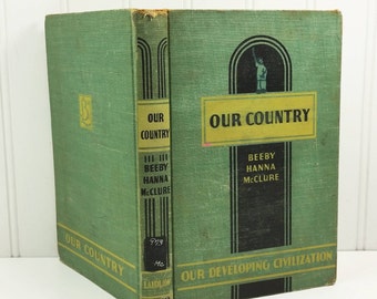 Our Country, 1942 Social Studies Textbook, Our Developing Civilization Series, Berry Hanna McClure