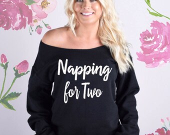 Napping for Two® Sweatshirt. Pregnancy Sweatshirt. Maternity Sweatshirt. Pregnancy Shirt. Maternity Shirt. Plus size pregnancy shirt.