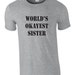 Funny Tshirt for sister.  World's okayest sister t-shirt. Funny shirt for sister. Gag gift idea for sister. Funny gift idea. Worlds okayest