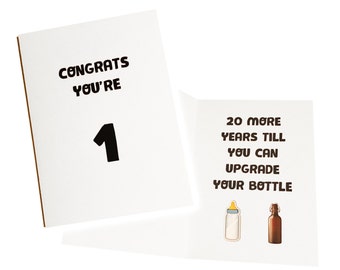 1st Birthday Card - First Birthday Card - Congrats You're 1 - 20 More Years to Upgrade Your Bottle - Funny Card
