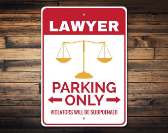 Lawyer Parking Sign, Lawyer Sign, Lawyer Decor, Lawyer Gift for Law Student Sign, Metal Lawyer Garage Sign - Quality Aluminum ENS1002749