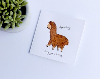 Alpaca bag 'sorry you're leaving' blank card. Pun card. Alpaca card. Leaving card. Alpaca leaving card. Punny card. Free shipping.