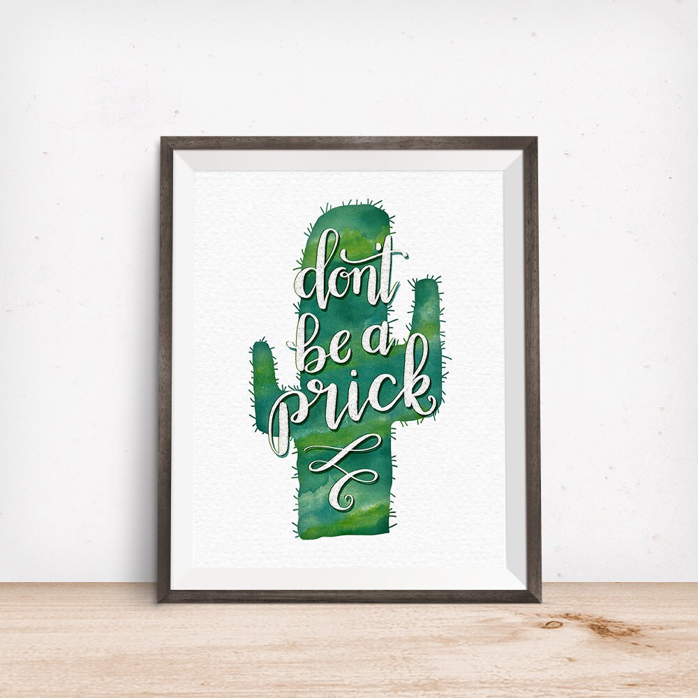 Dont Be A Prick, Printable Art, Green Watercolor Cactus Art