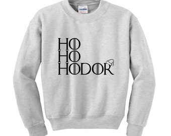 HO HO HODOR Slogan Sweatshirt Game of Thrones Funny Christmas Jumper Winter Clothing