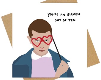 You're an Eleven out of ten Stranger Things Valentines Love Greeting Card