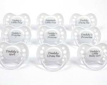 DDLG Adult baby pacifier. ABDL pacifier with daddy's girl quotes. Adult dummy in white nuk 3