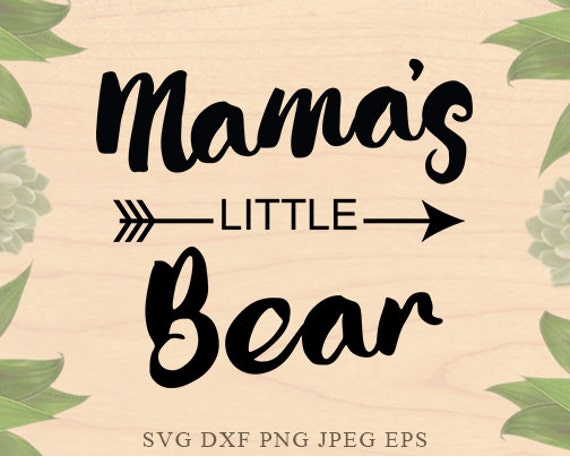 Download Mamas little Bear SVG mama Bear Svg Little bear SVG Mom SVG