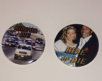 Oj Simpson & Nicole Brown Simpson Ride Or Die button set.