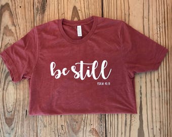 be still tee shirt