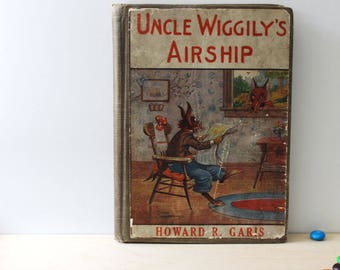 Uncle Wiggily's Airship. Vintage 1910s children's book by Howard Garis. First Edition.