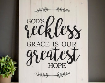 Image result for gods reckless grace is our greatest hope