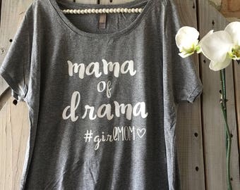 Mama of drama - Mom shirt
