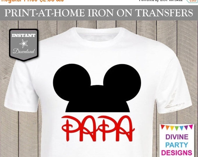 SALE INSTANT DOWNLOAD Print at Home Mouse Ears Papa Printable Iron On Transfer / T-shirt / Family Trip / Party / Item #2367