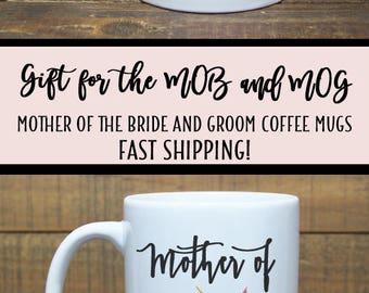 Mother of the Groom Gift from Bride Mother of the Bride Gift from Daughter Wedding Gift for Parents Wedding Gift for Mother of the Bride Mug