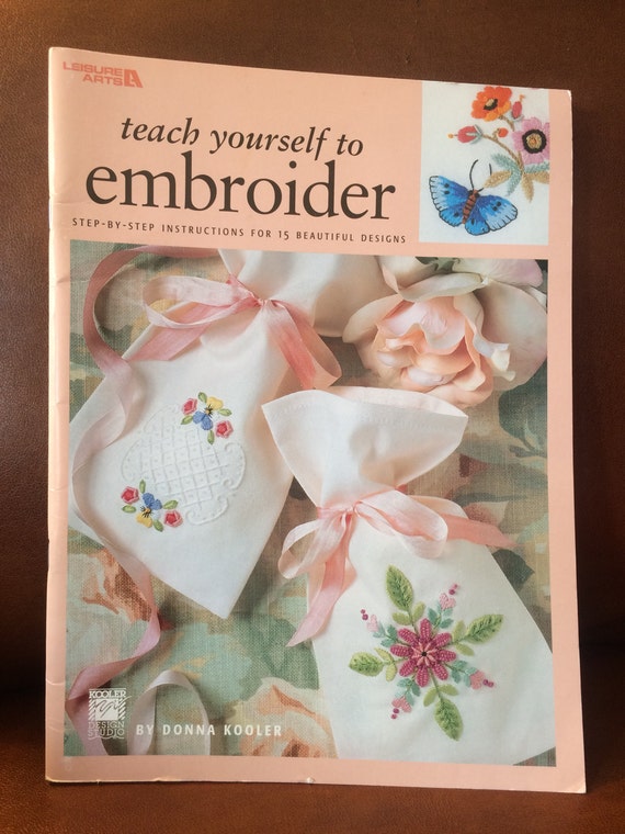 Fabulous Teach Yourself To Embroider Step By Step