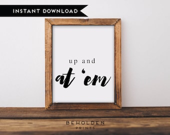 Digital Download, Wall Art Prints, Positive Quote, Inspirational Printable, Printable, Office Wall Art, Dorm Wall Art, Dorm Art, Quote print