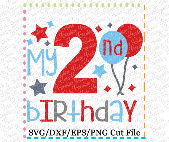 Download My 2nd Birthday SVG Cutting File 2nd birthday cut file 2nd