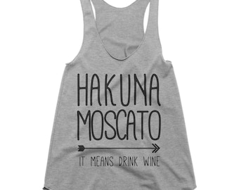 Brunch Tanks - Funny Wine Shirts - Hakuna Moscato - Gifts Under 20 - Epcot Food and Wine - Wine Bachelorette Party Tops - Wine Festival