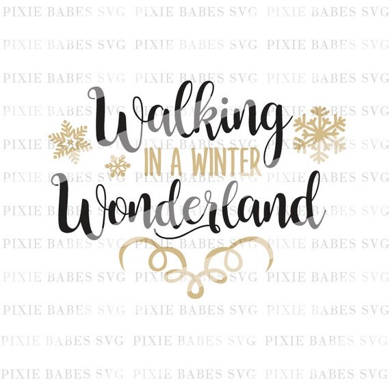 Walking In A Winter Wonderland SVG Christmas SVG Holiday