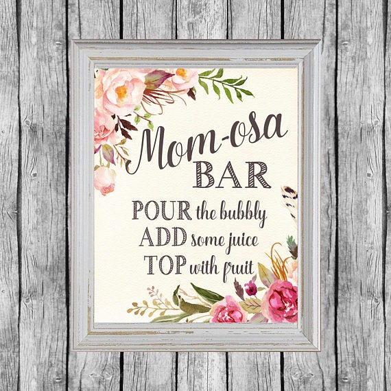 Mom osa Bar Sign Baby Shower Mimosa Bar Sign Instant