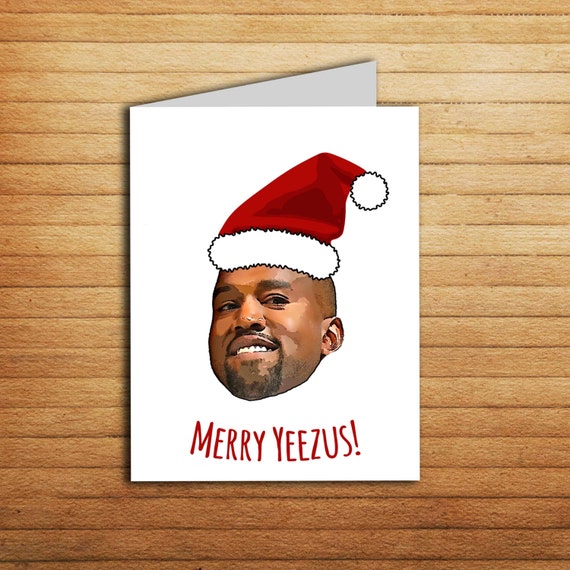 Kanye Christmas Card Printable Funny Holiday by EnjoyPrintable