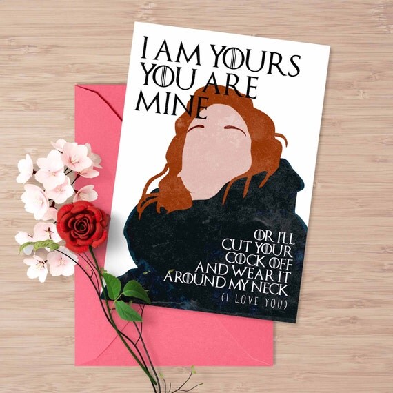 Game of Thrones Valentine's card I love you card Ygritte