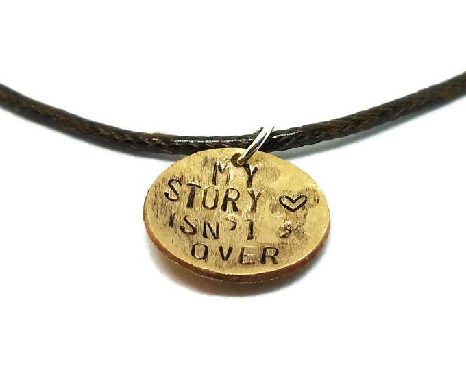 My Story Isn't Over Yet Necklace, Hand Stamped Necklace, Depression and Mental Illness Awareness, Suicide Prevention