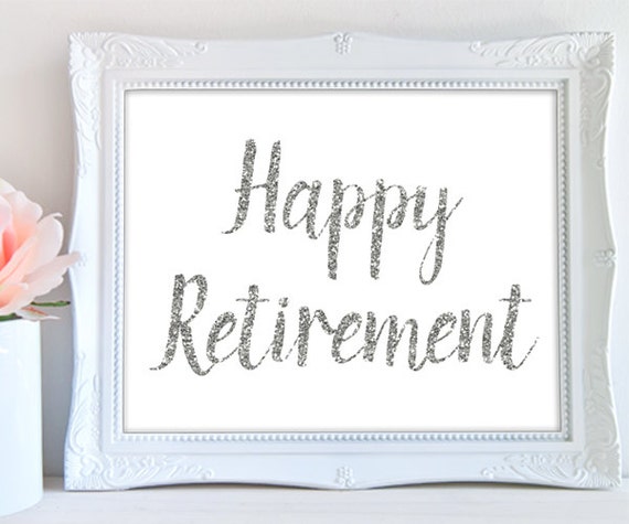 Happy retirement PRINTABLE sign silver glitter retirement