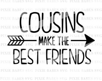 Cousins Make The Best Friends SVG, Cousins SVG, Toddler Boy svg, Toddler Girl SVG, Cuttables, Cricut svg, Silhouette svg, svg Cutting File