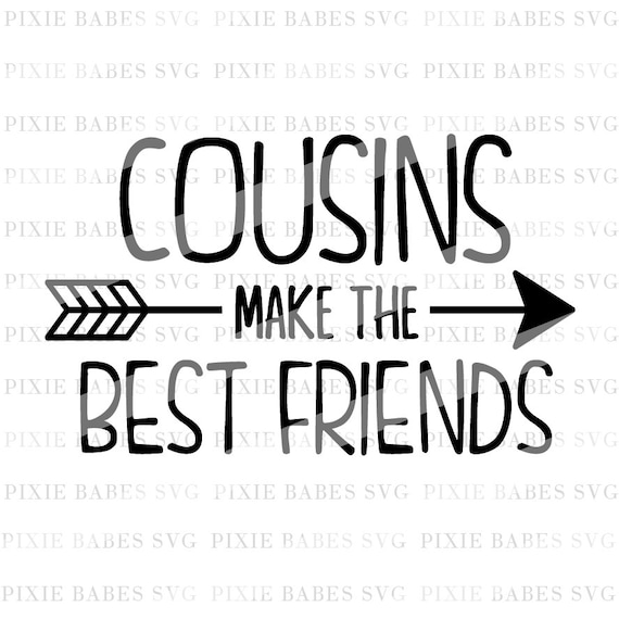 Cousins Make The Best Friends SVG Cousins SVG Toddler Boy