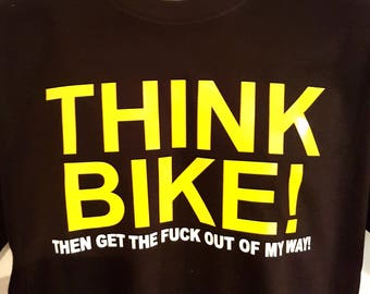 Think Bike T Shirt - Funny But Serious T Shirt