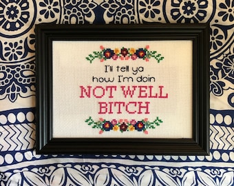 Not Well Bitch