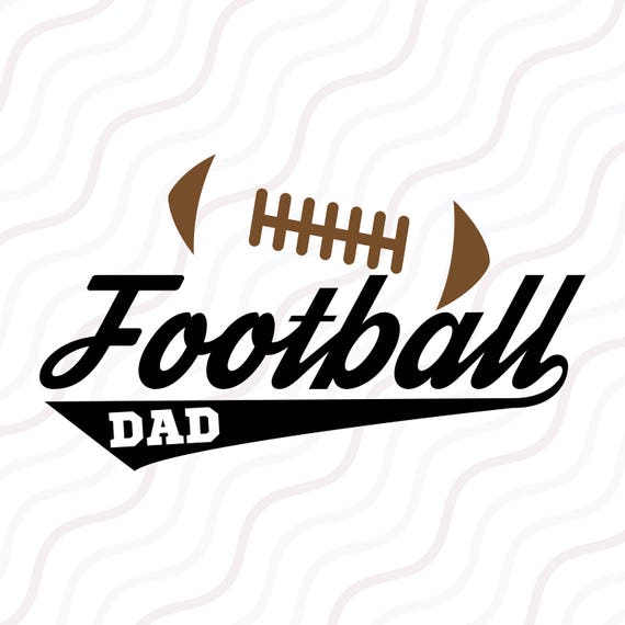 Download Football Dad SVG Football svg Dad svg Father Day SVG Cut
