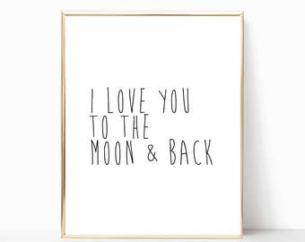 I love you to the moon and back print, printable, nursery decor, nursery art, love you to the moon, minimalist poster, monochrome nursery