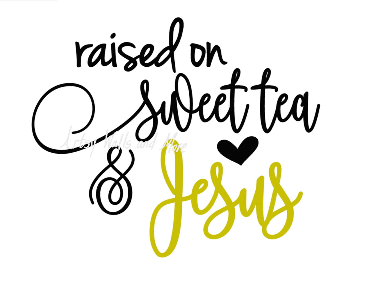 Download Raised on Sweet Tea and Jesus svg Jesus quote svg CUT file