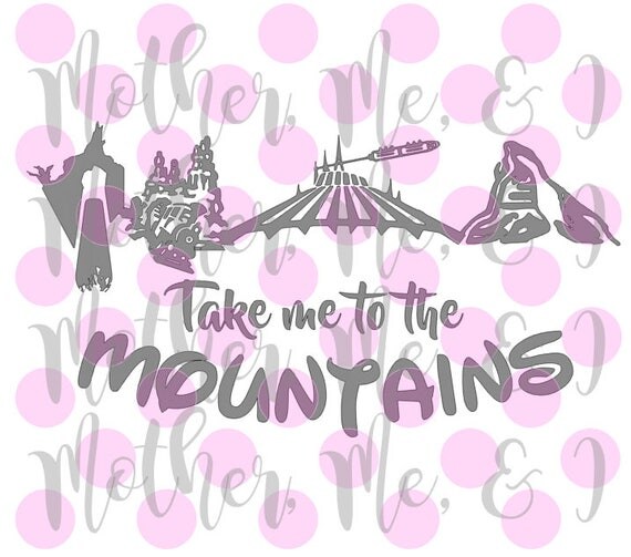 Take Me To The Mountains SVG DXF PNG Cut File Instant Download