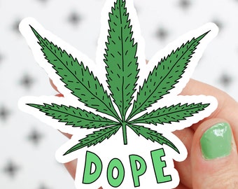 Weed Sticker, Marijuana Sticker, Dope, Weed Stuff, Funny Stickers, Vinyl Decal, Marijuana, Hipster Gift, Car Decal, 420 Laptop Sticker