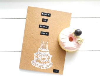 Birthday card "Baker's gonna bake", Folded card with envelope. "Taylor Swift" card