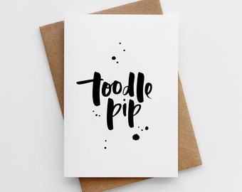Farewell Card - Goodbye Card - Sorry You're Leaving Card - Toodle Pip Card - Leaving Card