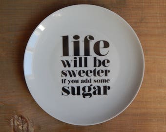 Lagerhaus Life Will be Sweeter if You Add Some Sugar Plate Black White Decorative Plate