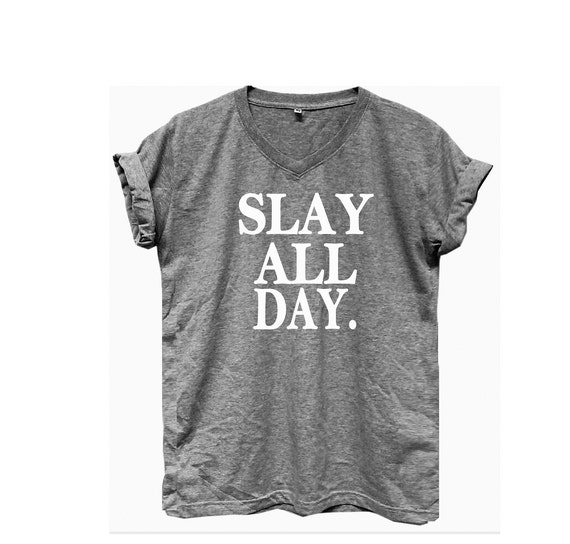 Slay all day tshirt blogger shirt trendy shirts by Decem19 on Etsy