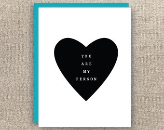 You are my Person Card - Love Card - Valentine's Day Card - Anniversary Card - Husband Card - Wife Card - Boyfriend Card - Girlfriend Card