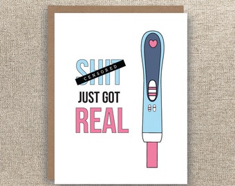 Pregnancy Card - Baby Shower Card - Shit just got Real Card - Pregnancy Test Card - Funny Pregnancy Card - Pregnancy Announcement Card