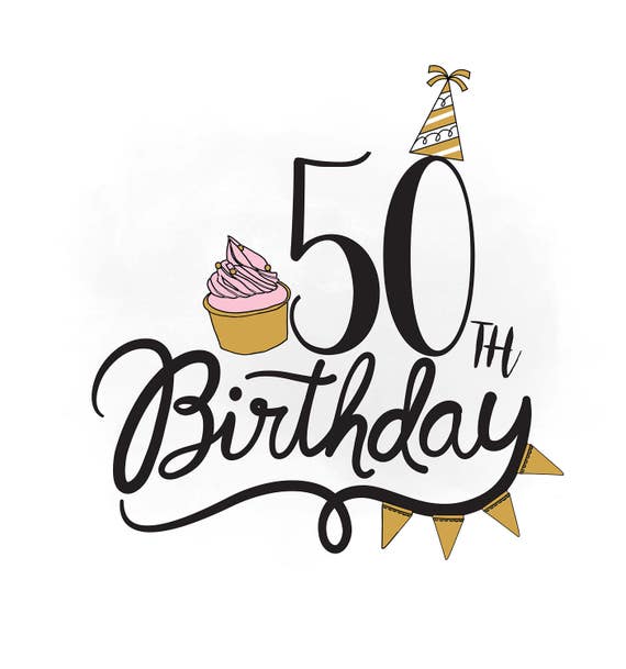 Download 50th Birthday SVG clipart Birthday Quote cupcake svg